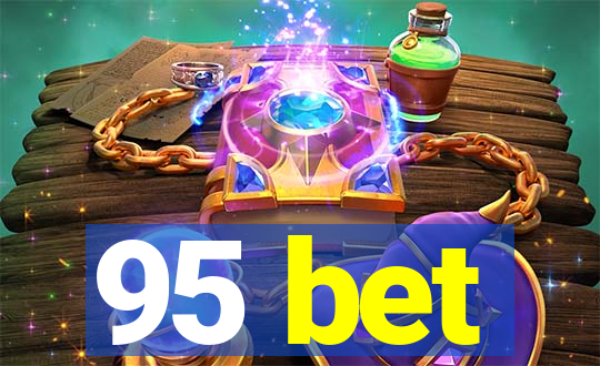 95 bet